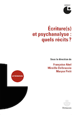 Ecritures(s) et psychanalyse : quels rcits ?