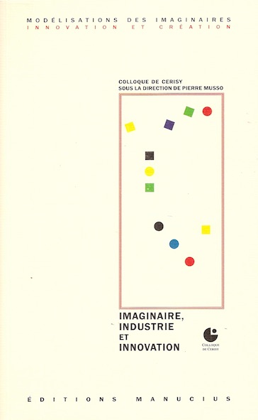 Imaginaire, industrie et innovation