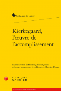 Kierkegaard, l'œuvre de l'accomplissement