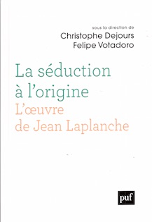 La sduction  l'origine. L'œuvre de Jean Laplanche