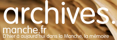 Archives départementales de la Manche Archives départementales de la Manche