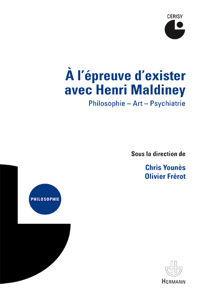 A l'preuve d'exister avec Henri Maldiney